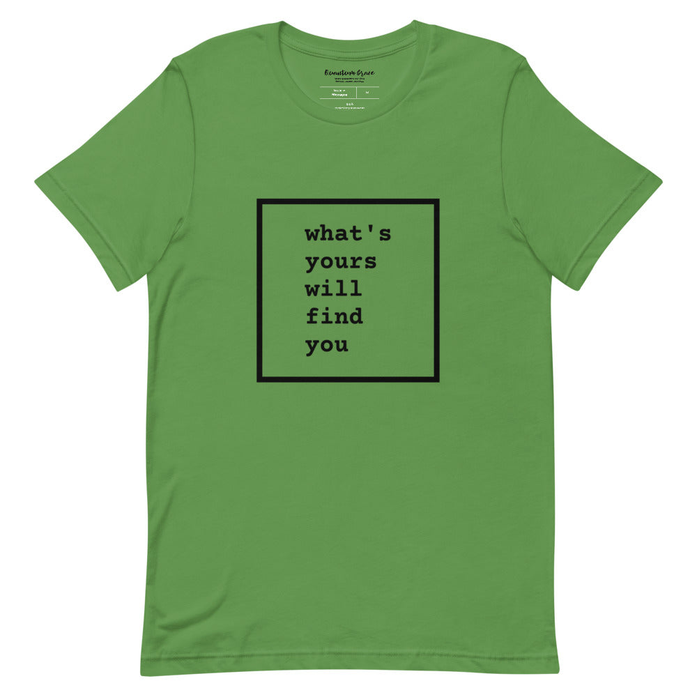 QG What's Yours Unisex Tee