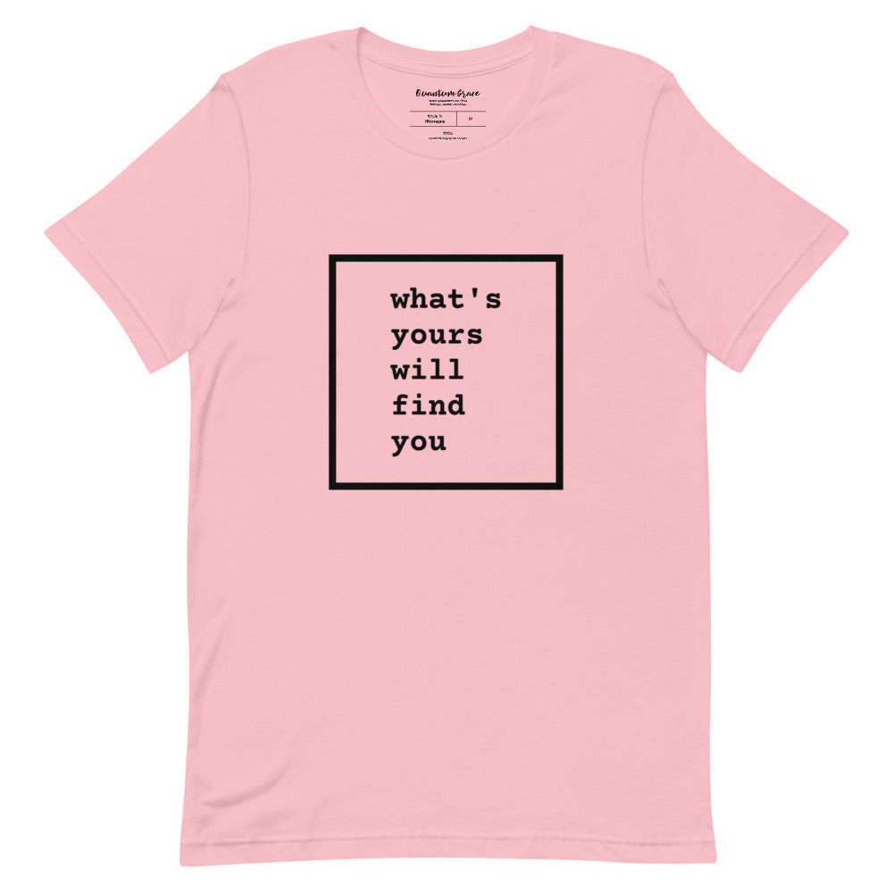 QG What's Yours Unisex Tee