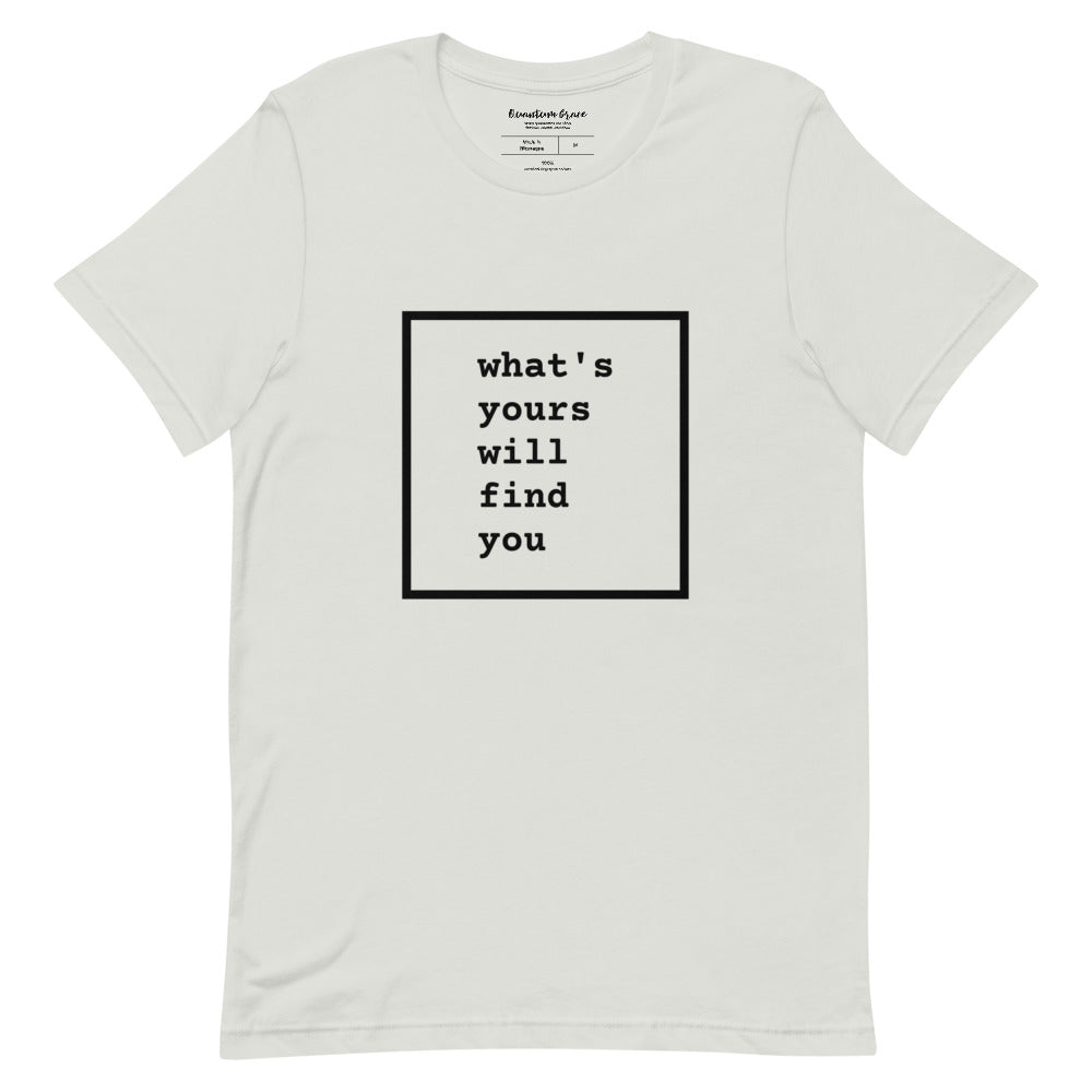 QG What's Yours Unisex Tee