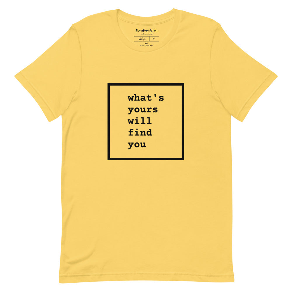 QG What's Yours Unisex Tee