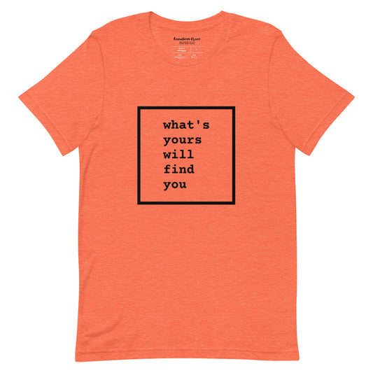 QG What's Yours Unisex Tee